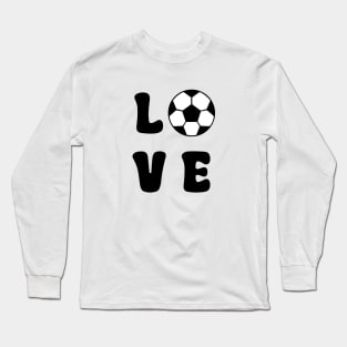 Love Soccer Black Long Sleeve T-Shirt